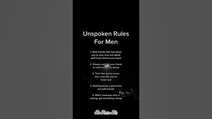 Unspoken Rules For Men...