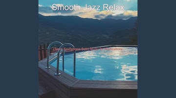 Laid-back Jazz Sax with Strings - Vibe for Staycations