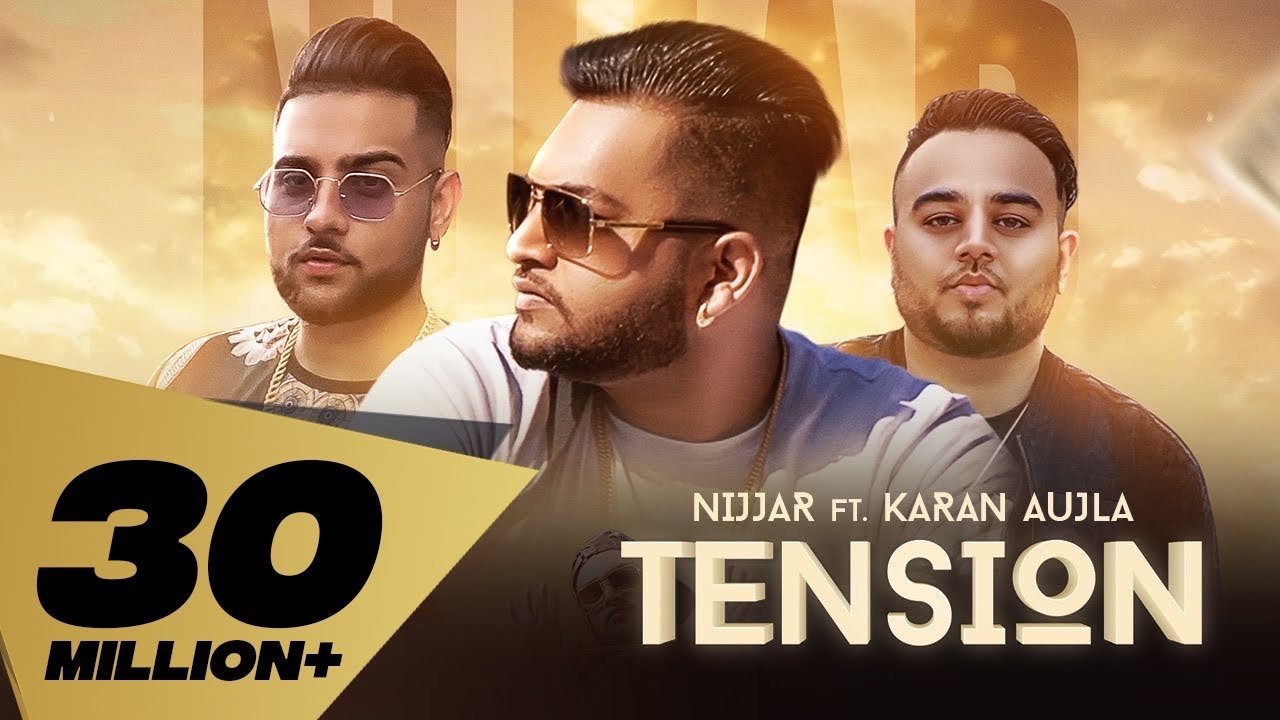 Tension Full Video Nijjar feat Karan Aujla  Deep Jandu  Rupan Bal I Latest Punjabi Songs 2018