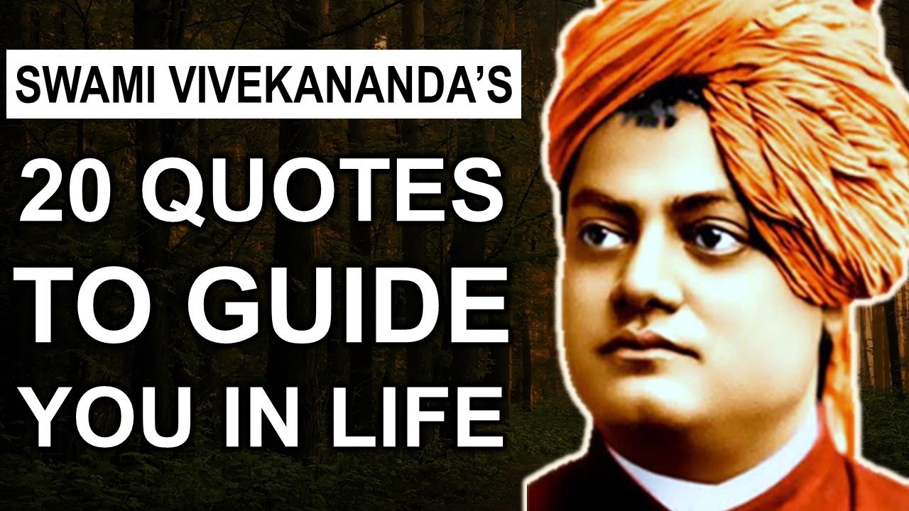 Swami Vivekananda's 20 Quotes To Guide You in Life - YouTube