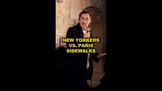 New Yorkers Vs. Paris Sidewalks - Stand Up Comedian Mickey Farrow