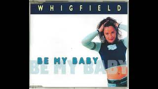 Whigfield ‎– Be My Baby