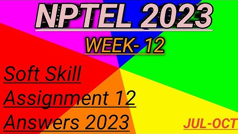 nptel soft skills assignment 12 answers 2023