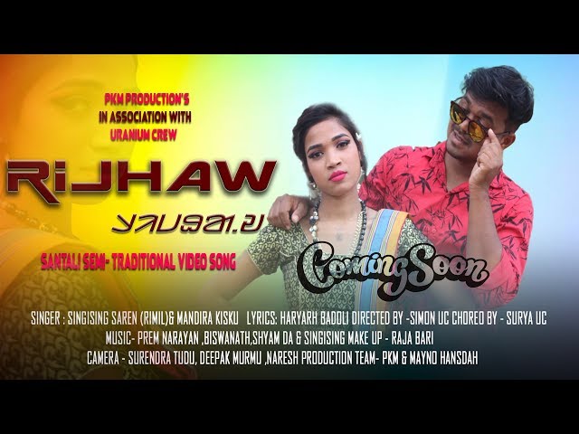 RIJHAW (Promo ) New Santali Video Song 2019 | Sarga Saya Saree | Mangal, Rupali class=