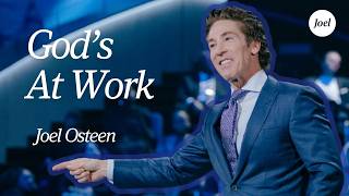 Stir Your Faith Up  — God’s At Work | Joel Osteen