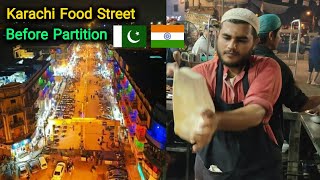 Burns Road Food Street Karachi | before India Pakistan Partition