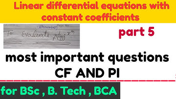 Linear differential equations with constant coefficients| CF AND PI QUESTIONS | Mathematics part 5