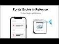 Beginner Flutter Mistake: Fonts Worked in Debug but Broke in Release