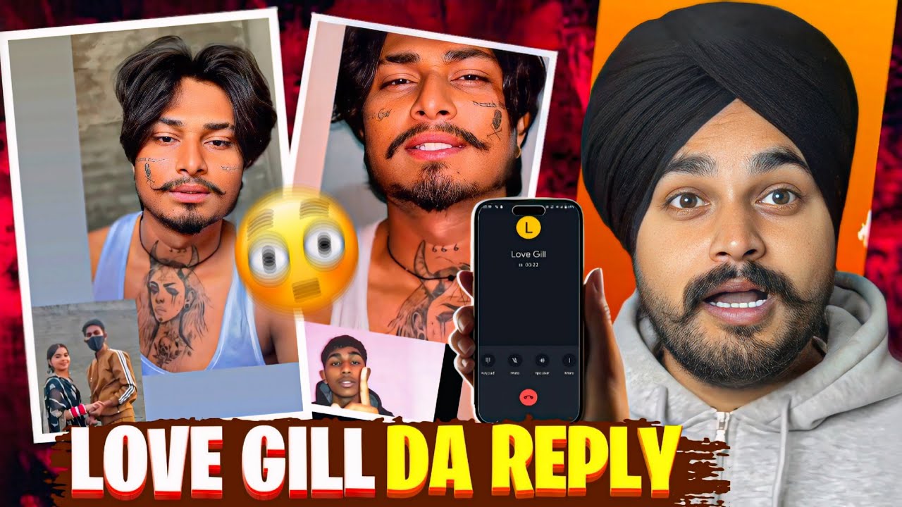 LOVE GILL ਨੇ ਕੀਤ REPLY🤬|CALL ਤੇ ਦੱਸ ਦਿਤਾ ਸਾਰਾ ਸੱਚ😳