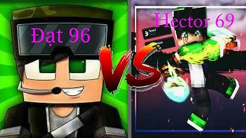 Khi Hector bắt chước intro Đạt Ôla