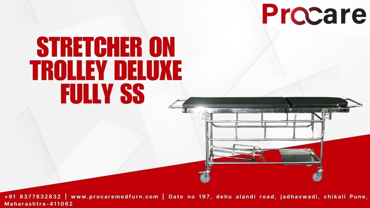 STRETCHER ON TROLLEY DELUXE FULLY SS | Procare | Hospital Stretcher Trolley | Procare Beds | Trolley