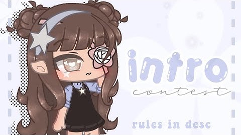 Intro Contest || 💫🦋 || rules in desc || CLOSED