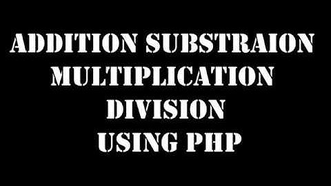 PHP Tutorial Addition Subtraction multiplication division in hindi