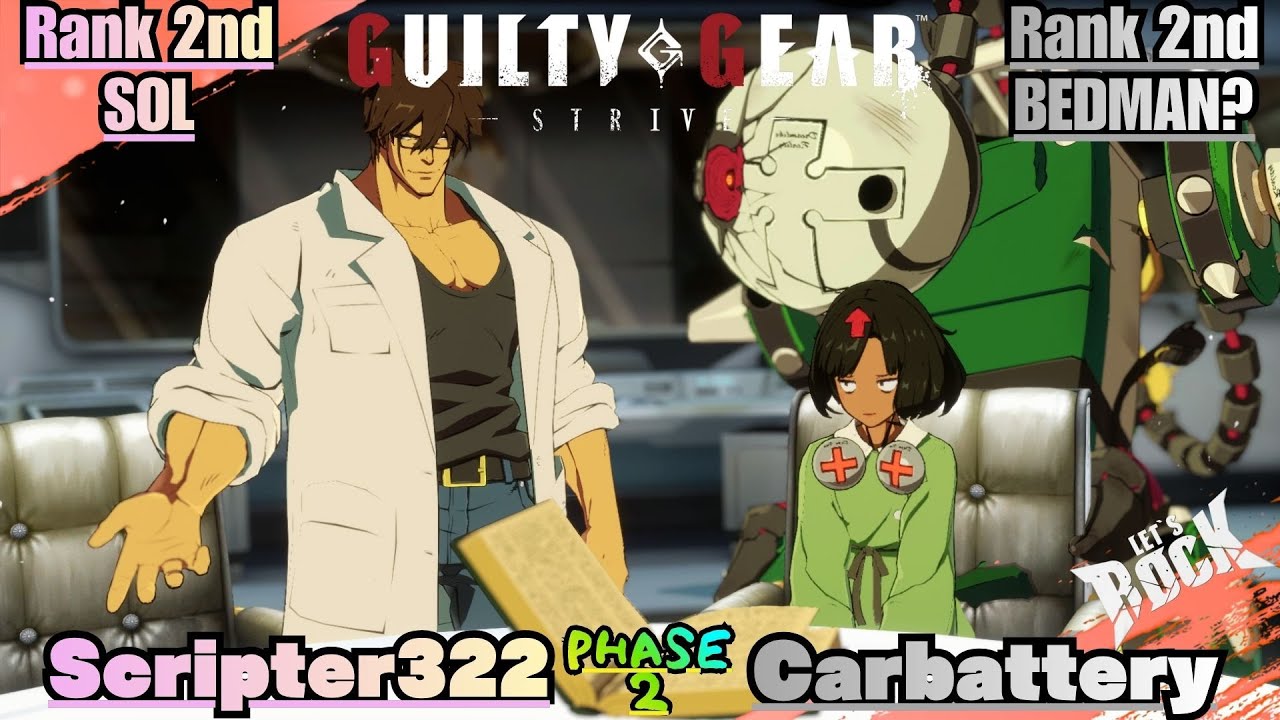 GGST➤Rank 2nd SOL / ソル [ Scripter322 ] vs Rank 2nd BEDMAN? / ベッドマン [ Carbattery ] Guilty Gear Strive