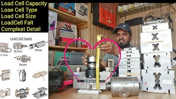 Load Cell Capacity, Type, Size or kiya kiya Falt aaty hy Compleat detail by Care International Scale