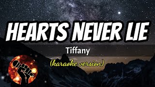 HEARTS NEVER LIE - TIFFANY (karaoke version)