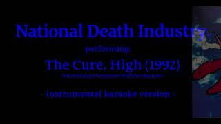 High, The Cure - instrumental karaoke version