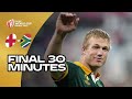 A Final 30 Minutes You Ll NEVER Forget England V South Africa Rugby World Cup 2023