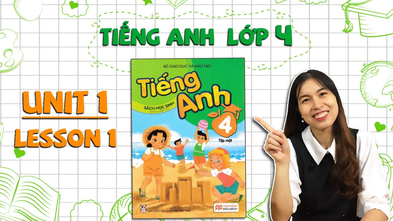 Học tiếng Anh lớp 4 - Unit 1. Nice to see you again -... - youtube