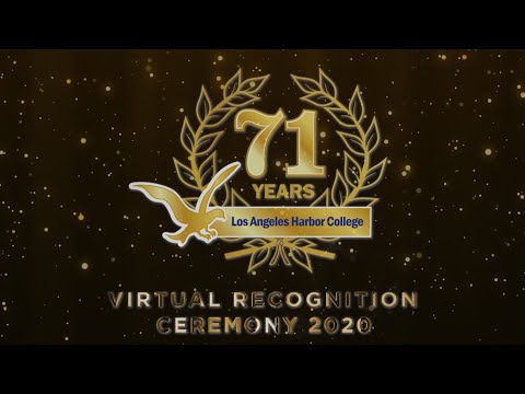 Los Angeles Harbor College Virtual Recognition Ceremony 2020