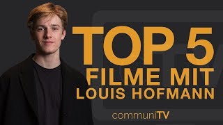 TOP 5: Louis Hofmann Filme