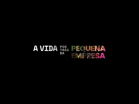 Trailer - A vida por trás da pequena empresa