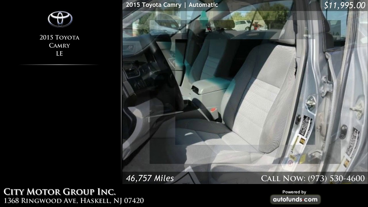 Used 2015 Toyota Camry City Motor Group Inc., Haskell, NJ SOLD