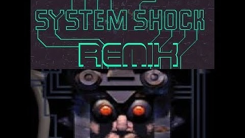 System Shock Intro: Remixed