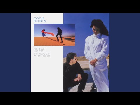 Cock Robin — For Dear Life (European Edit)