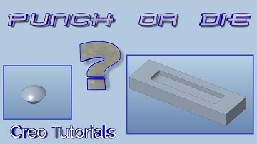 Creo 5 0 tutorial: Punch or Die Form feature