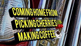 Coming home from picking cherries l make coffee l Powerdirector