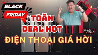 Top 10 Deal Đt Cấu Hình Cao, Giảm Sốc Sale Blackfiday, Cơ Hội Cuối 2025