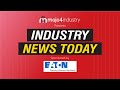 Industry news today  industrial news bulletin on mojo4industry