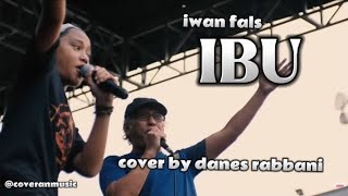 IBU - IWAN FALS| cover by DANES RABANI