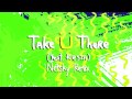 Jack Ü - Take Ü There (feat. Kiesza) (Netsky Remix)