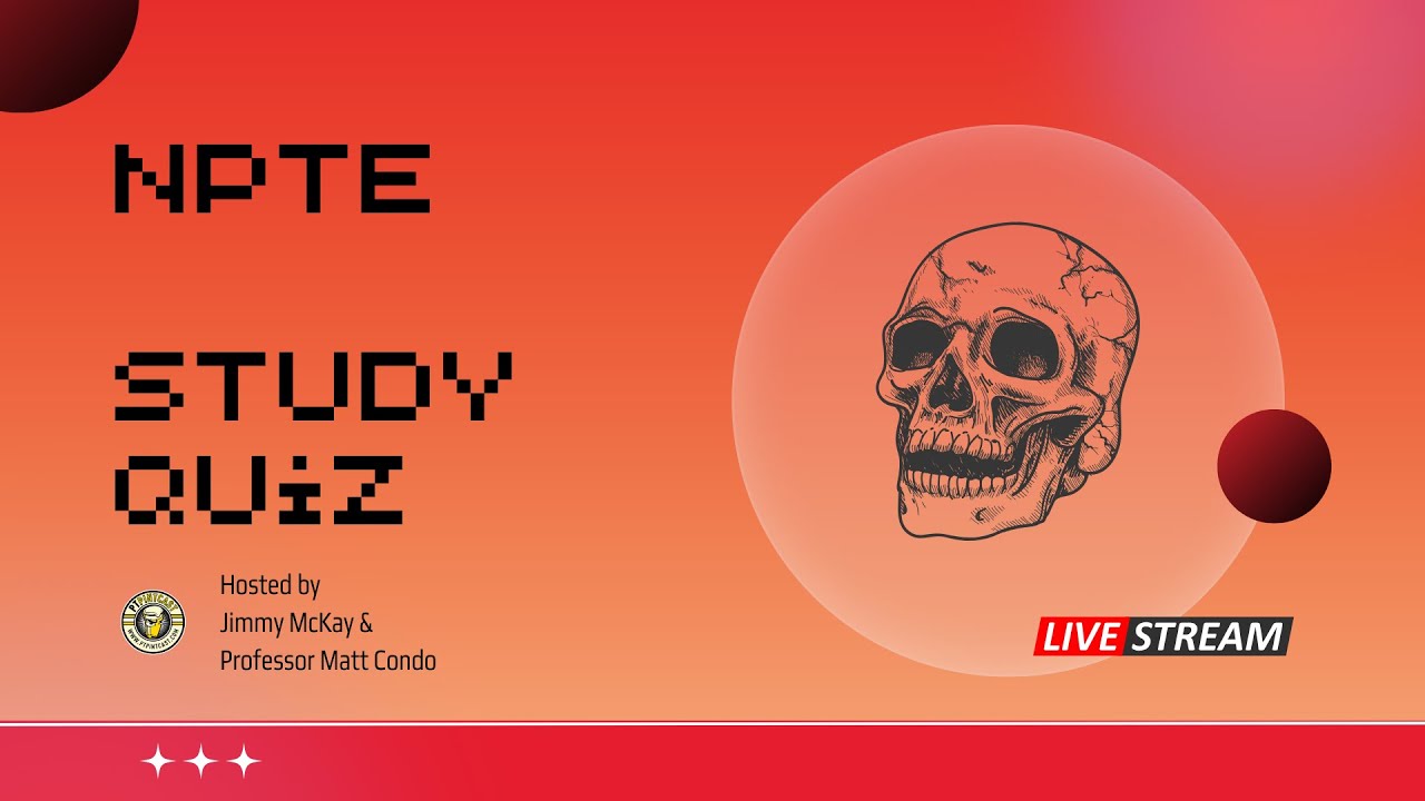 NPTE Study Quiz Lower Extremity