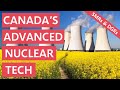 How Canada is Developing the World's Most Advanced Nuclear Tech