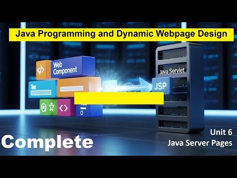 Complete Unit 6 | Java Server Page |Java Programming & Dynamic Webpage Design | BCA 5 Semester | MIC