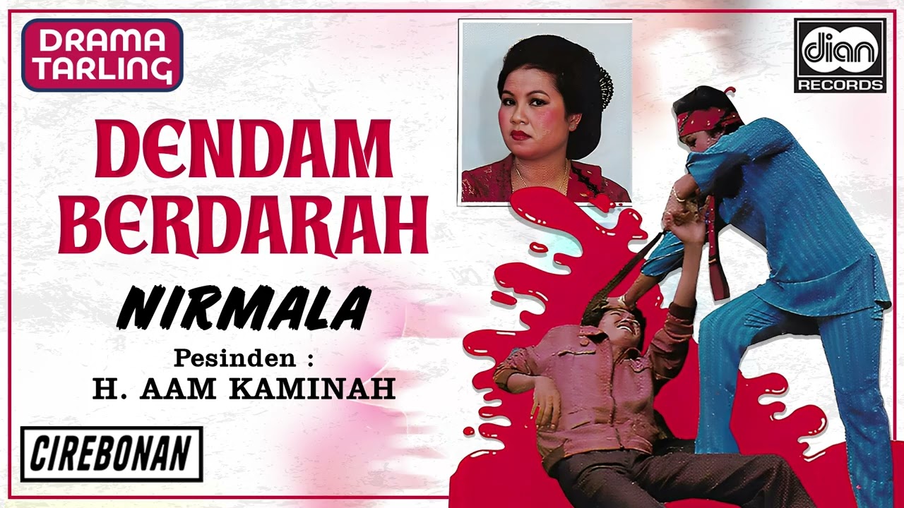 Aam Kaminah - Dendam Berdarah | Nirmala | Drama Tarling | Official Audio