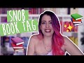 Book tag: ¿soy una snob literaria? 📖✨