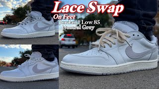 Jordan 1 Low 85 Neutral Grey - Lace Swap & On Feet