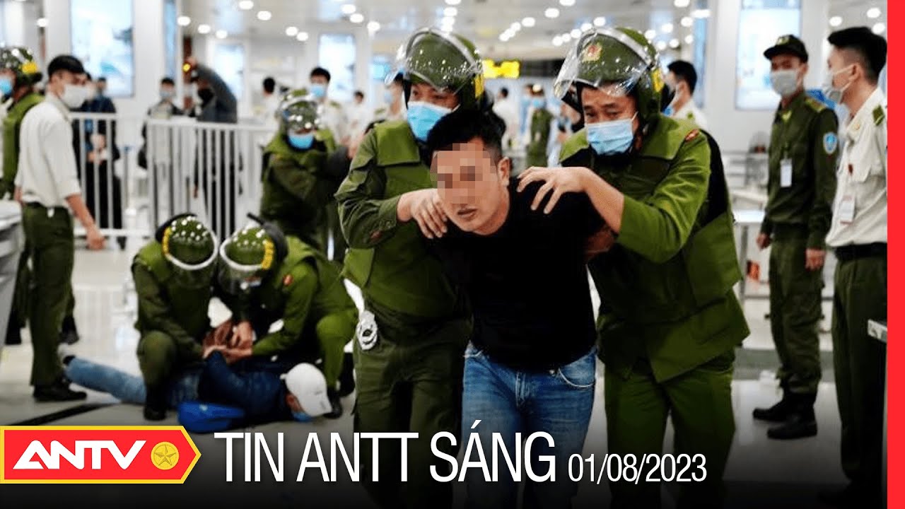Tin tức an ninh trật tự nóng, thời sự Việt Nam mới nhất 24h sáng 1/8 | ANTV