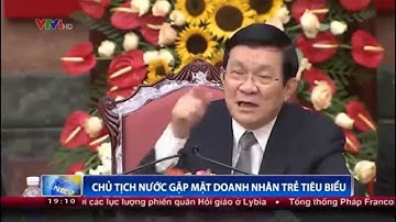 Chủ tịch nước gặp mặt doanh nhân trẻ tiêu biểu 28/8/2O14