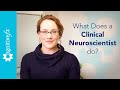 What Does a Clinical Neuroscientist do [Cognitive FX]