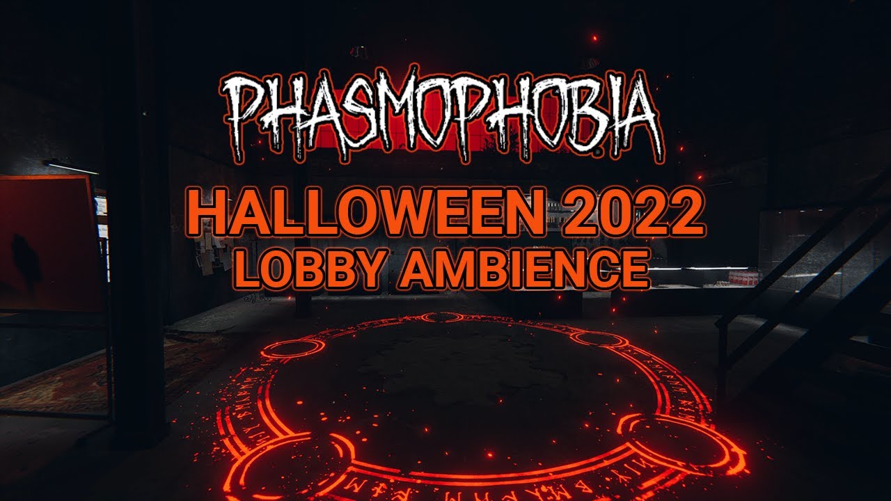 Halloween 2022 Lobby Ambience Phasmophobia YouTube