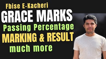 Grace Marks,Passing Percentage, Paper Marking, Result !Fbise E-Kacheri Summary