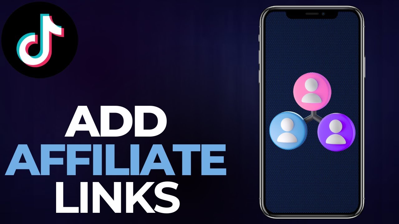 How To Add Affiliate Links To TikTok | Add Affiliate Links On TikTok ... - Tiktok Affiliate Link