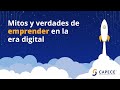 Mitos y verdades de emprender en la era digital 🚀