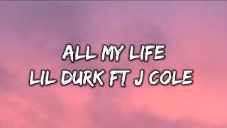 All my life - Lil Durk ft J Cole