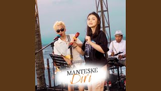 Manteske Diri (feat. Nanda Sayang) (Live)